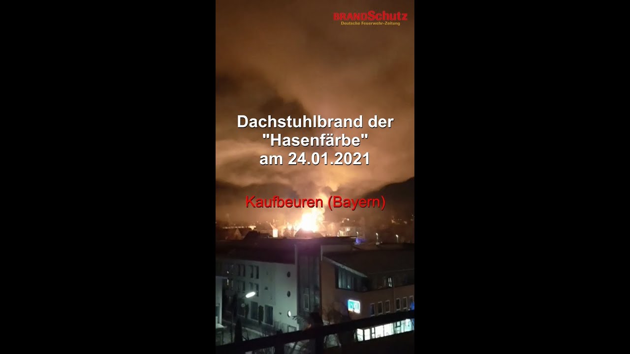Brand der Hasenfärbe in Kaufbeuren (BS 11/2021)
