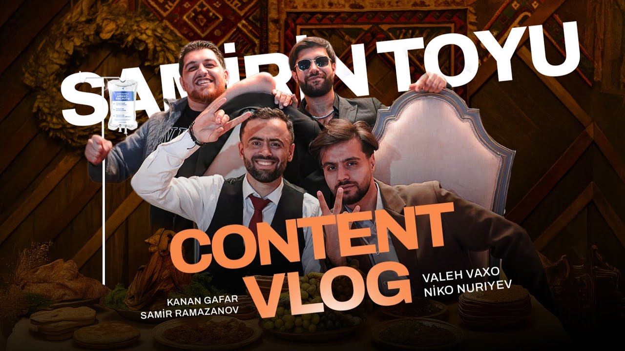 CONTENT TV VLOG: Samirin toyu, Vaxonun ad günü, Nikonun Ambulansı, Kenny-nin pencəyi 🤣