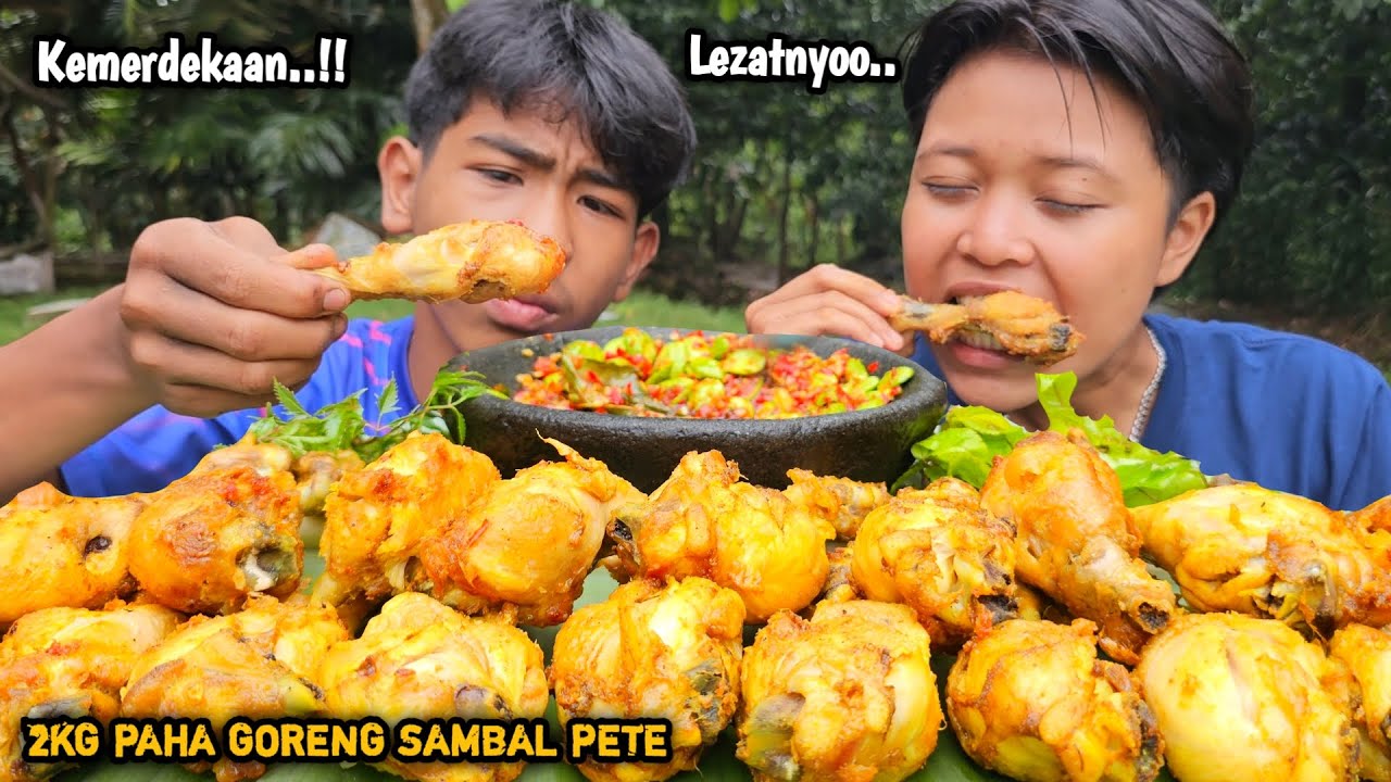 Lezatnyoo ! Mukbang 2kg PAHA AYAM GORENG SAMBAL PETE + Lalapan mentah, kamerkaan
