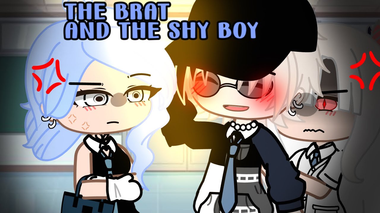 💸The Brat and the Shy Boy💕 / GCMM  / GLMM / Gacha Club / Gacha Club Mini Movie