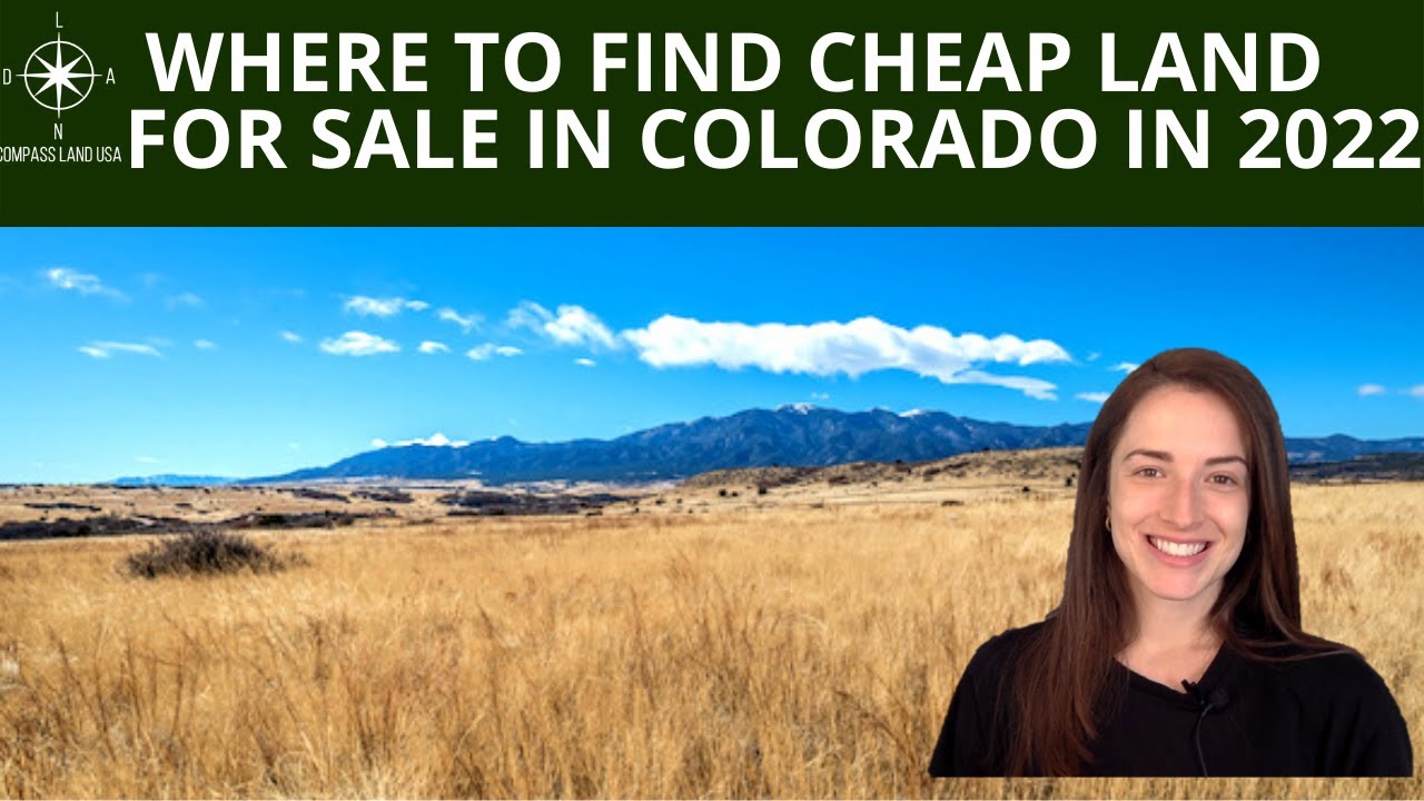 Where to Find Cheap Land for Sale in Colorado in 2022