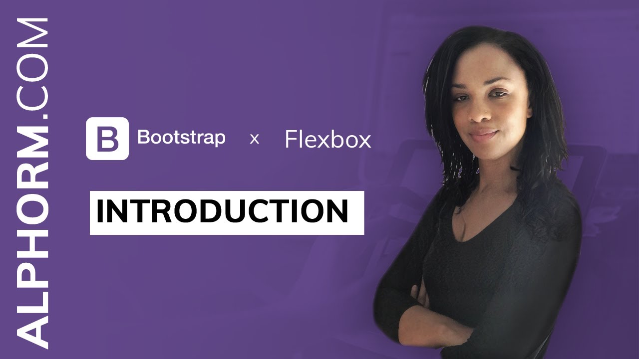 Vidéo présentation de la formation Flexbox et Bootstrap 4