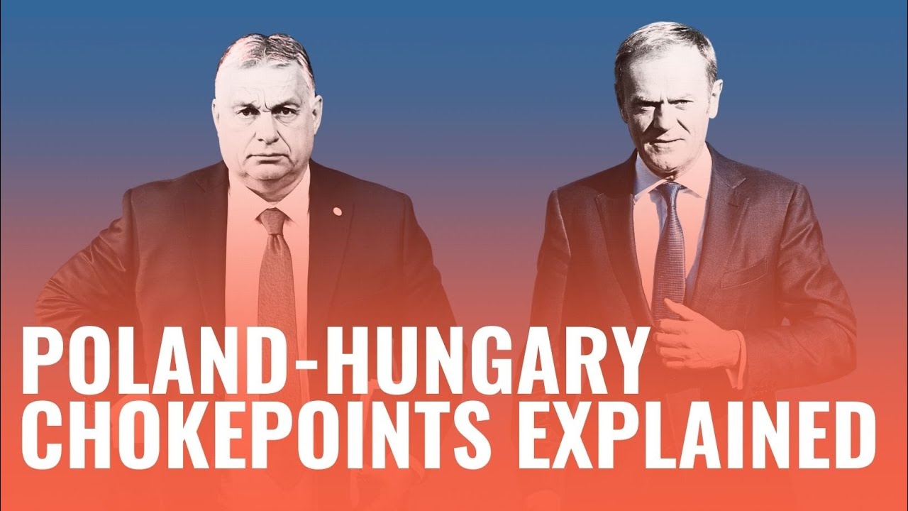 Poland-Hungary Chokepoints Explained