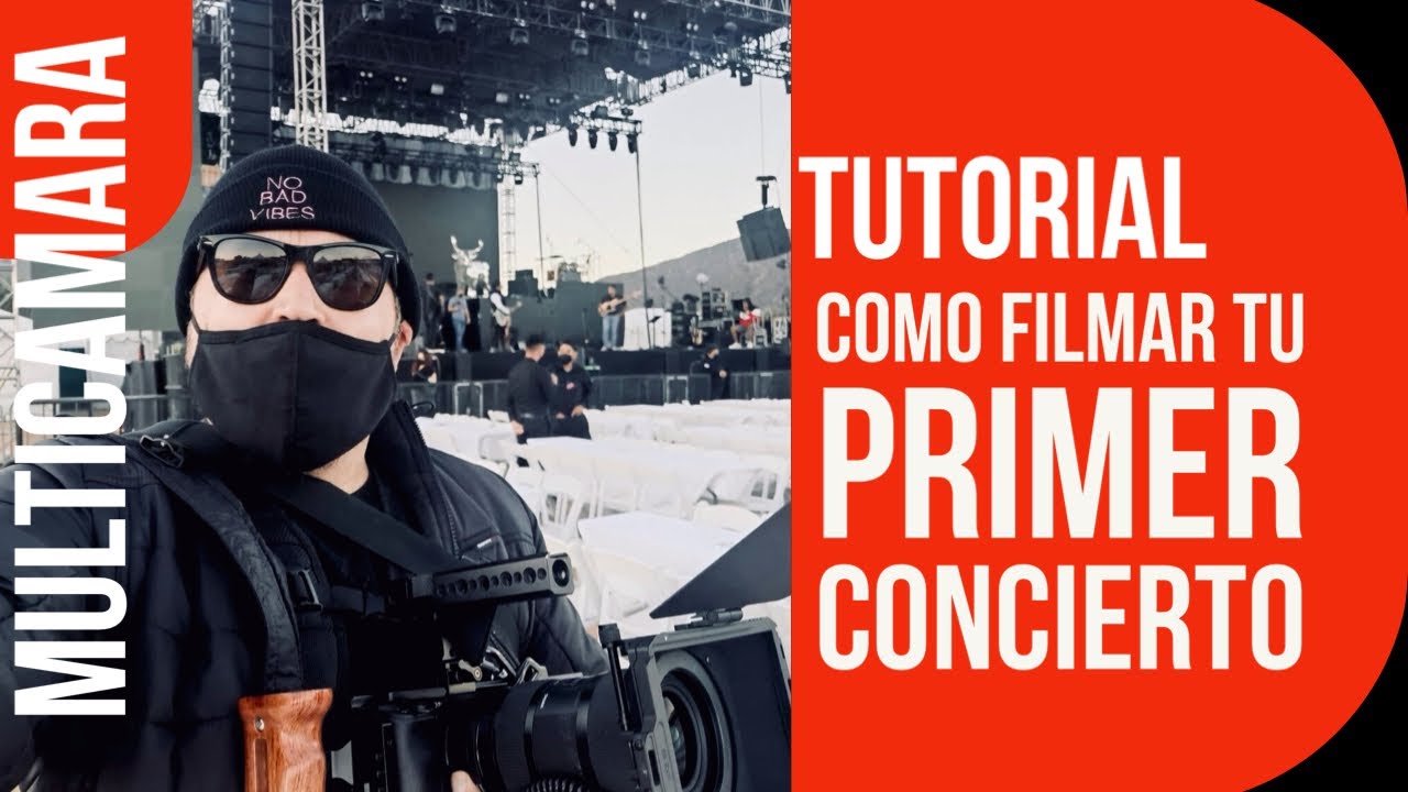 COMO FILMAR UN CONCIERTO