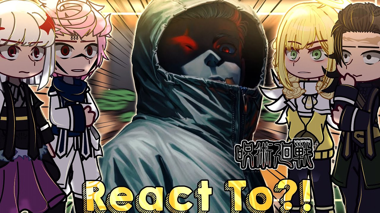🏮||JJK Heian Era React To ITADORI RETURN||🏮🎋 {GCRV/JJK} 🌟||Itadori Dismantle ch 19-22||🌟🎋