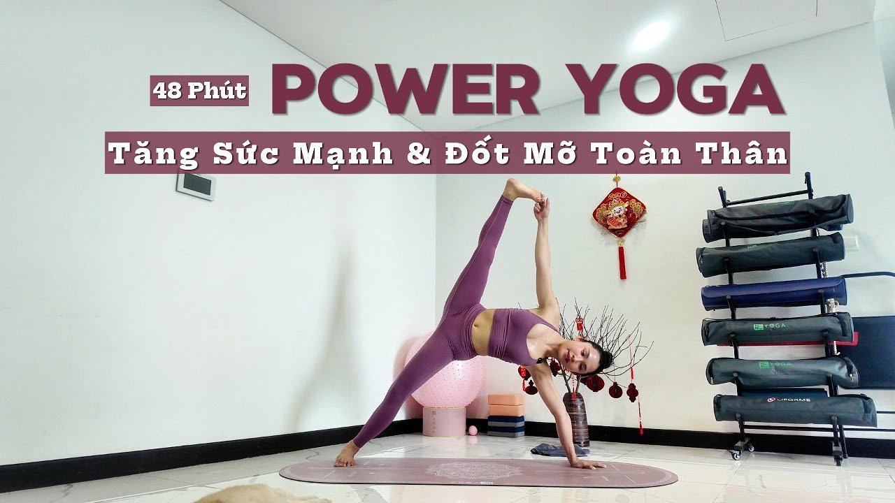 48 Phút | Power Yoga | Tăng Sức Bền & Giảm Mỡ Toàn Thân | Nâng Cao | Yuni Yoga