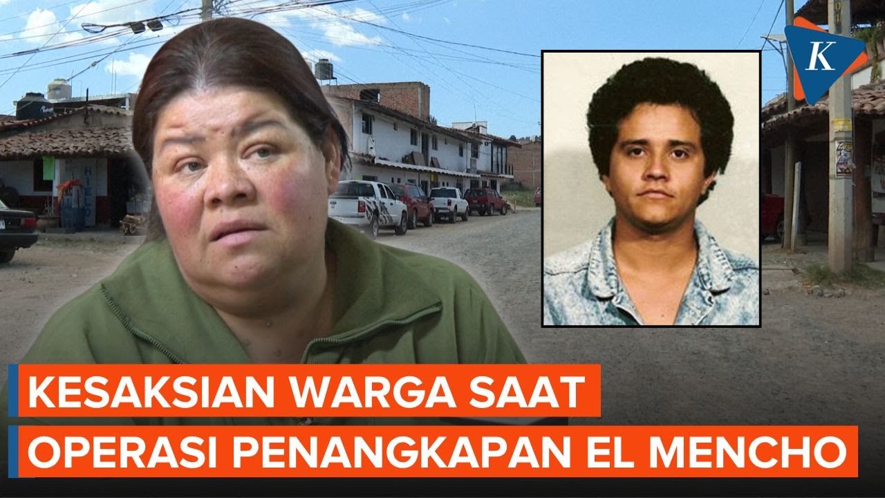 Kesaksian Warga Saat Operasi Militer Meksiko Tewaskan Bos Kartel El Mencho