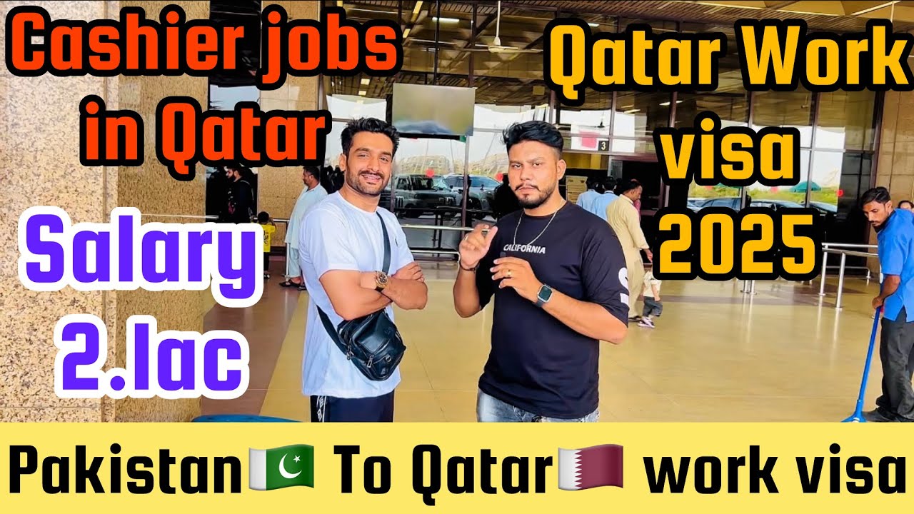 Cashier Jobs In Qatar🇶🇦Salary 2.lac | Pakistan🇵🇰 To Qatar Work Visa | pQatar Work Perment 2025
