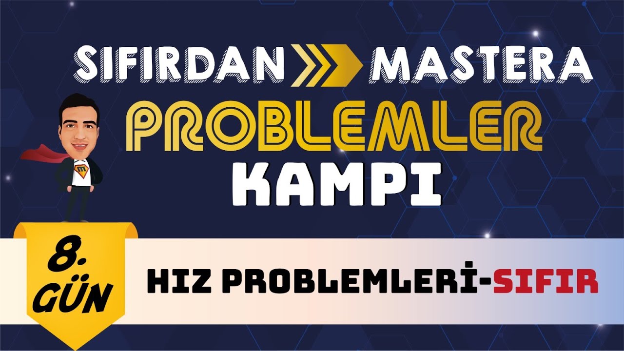 Hız Problemleri Sıfır I Sıfırdan Mastera Problemler Kampı I 8. Gün I #yks2024  #problemler