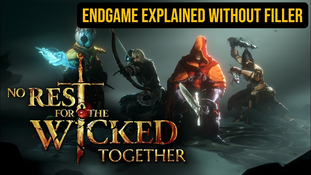 No Rest for the Wicked Endgame Explained without Hype or Bias!