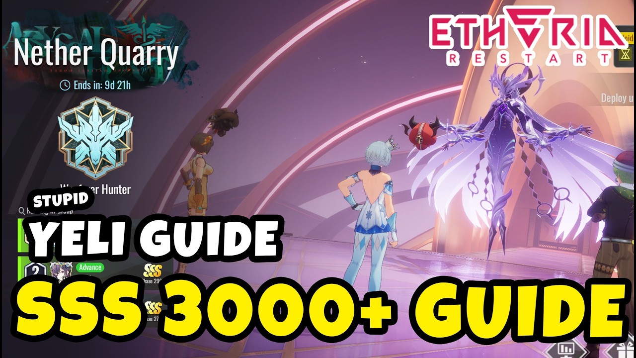 How to Reach SSS 3000 +++ in Nether Quarry &mdash; Stupid Yeli Boss Full Guide | Etheria Restart