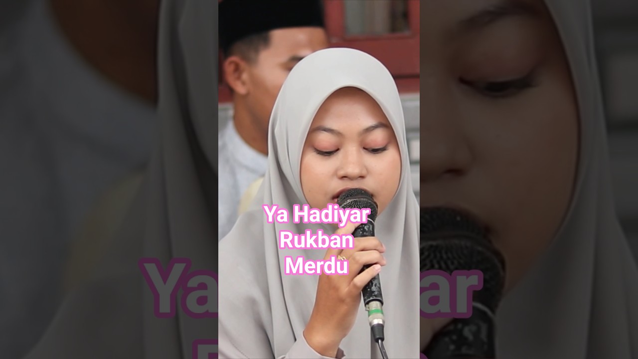 Ya Hadiyar Rukban Merdu