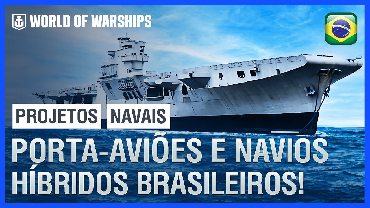 DESCUBRA TUDO sobre os PROJETOS de PORTA-AVI&Otilde;ES e NAVIOS H&Iacute;BRIDOS BRASILEIROS