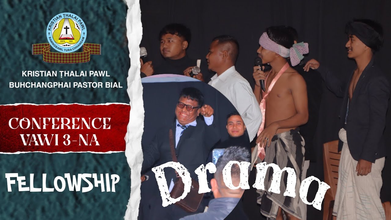 Drama||Buhchangphai Branch||Fellowship||Bial KTP Conference