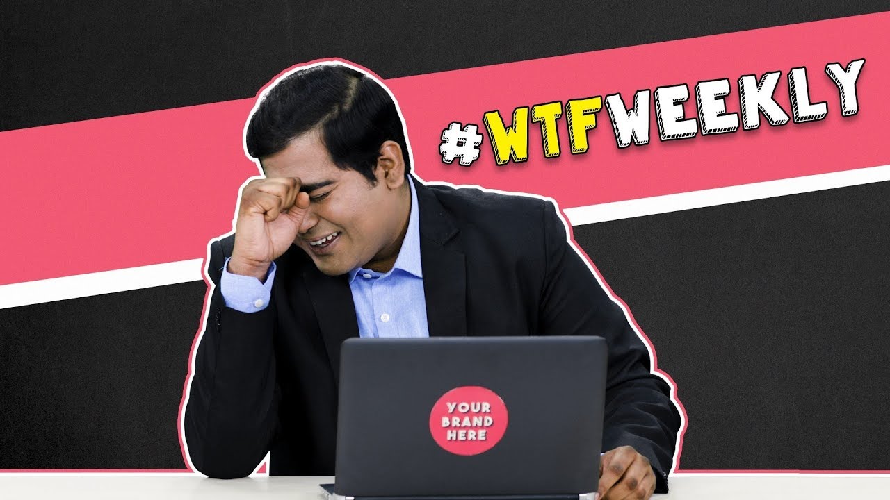 Indiatimes - WTF Weekly