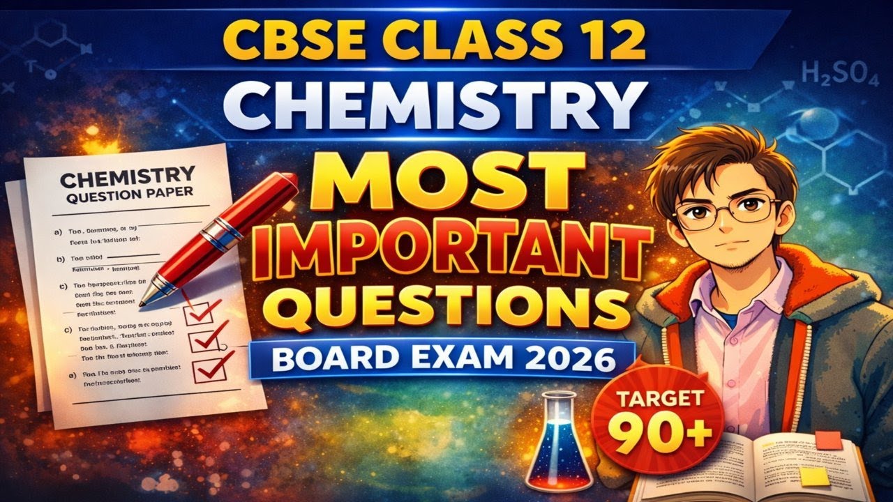 Class 12 Chemistry Board 2026 🔥 Most Repeated Questions |Pyq based | 90+ Marks