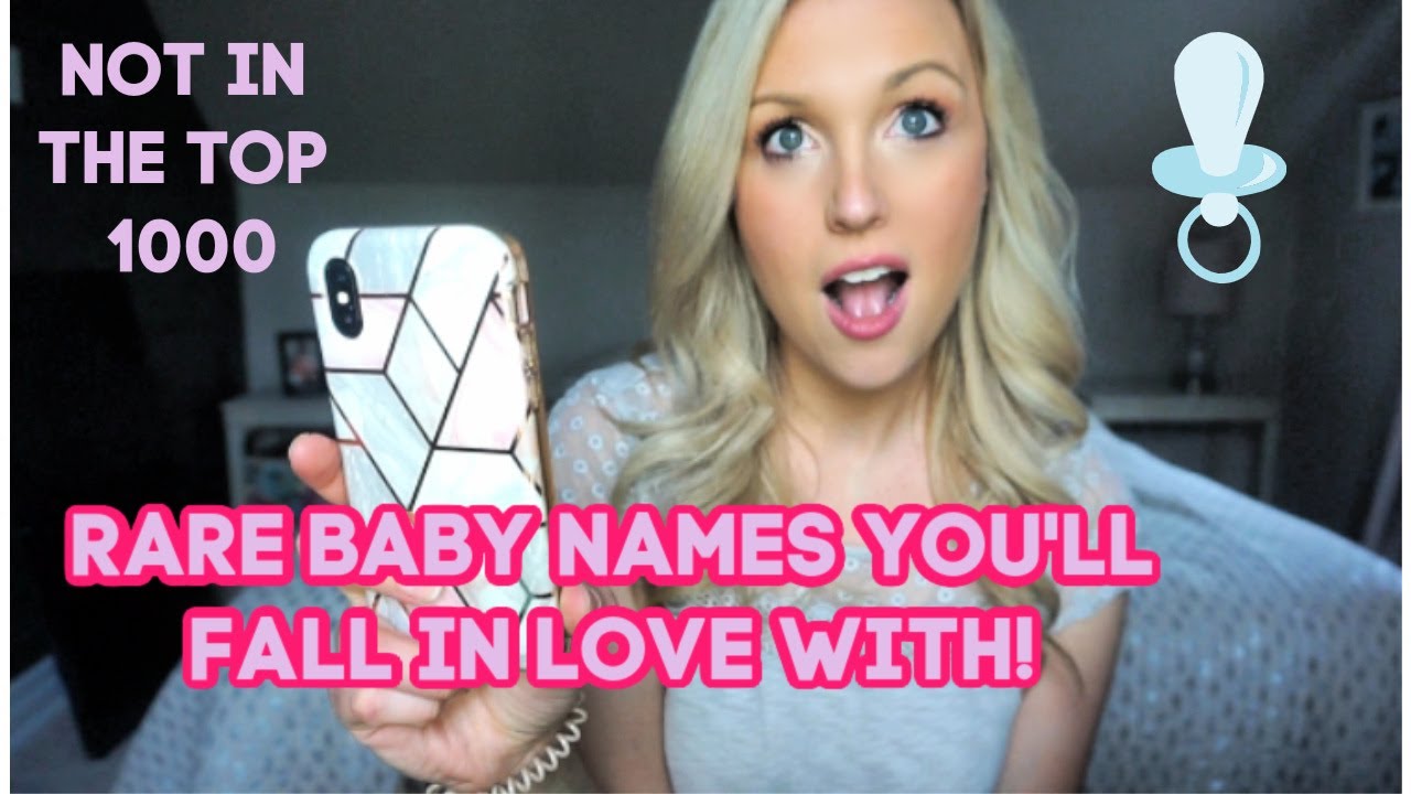 Rare Baby Names You'll Fall In Love With! Not in the top 1000. 10 Boy Names and 12 Girl Names!