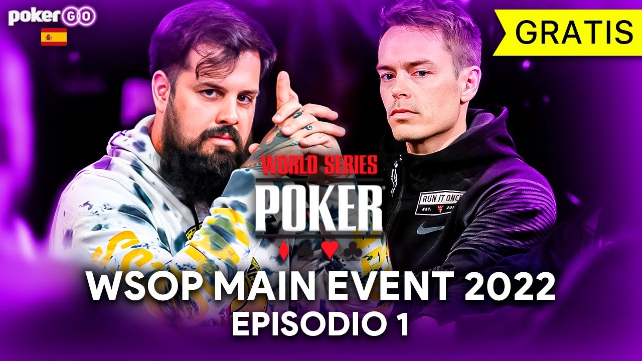 WSOP 2022 - MAIN EVENT - Episodio 1