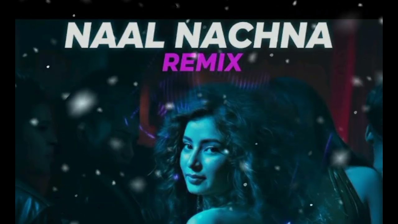 “Naal Nachna❤️ | New Punjabi Romantic Dance Song 2026 | Party Love Song”