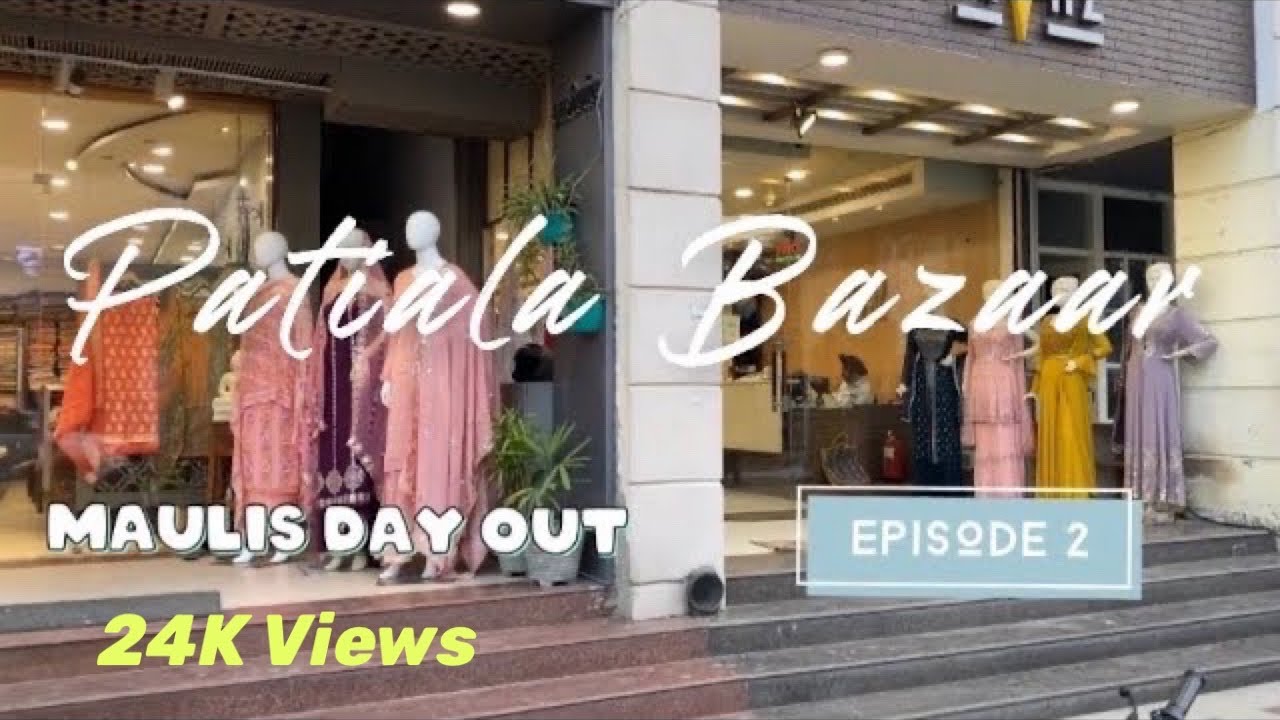 Famous Bazaar of patiala | Adalat Bazaar| Sadar Bazar | Quila Chownk| Punjabi culture | July 2021