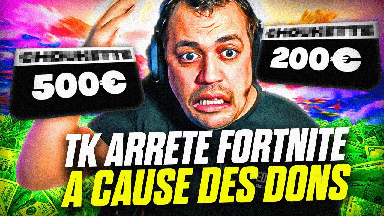 TK STOP FORTNITE À CAUSE DES DONS TROLLS 🤣 CA PART TROP LOIN 🤬 - BESTOF THEKAIRI78