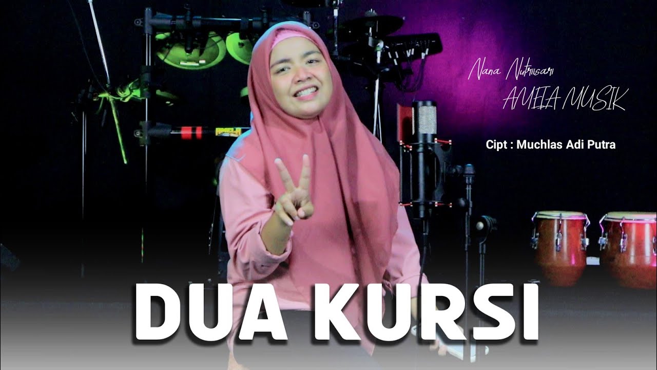 DUA KURSI - Nana Nutriisari (Cover Live Dangdut AMELA MUSIK Terbaru)