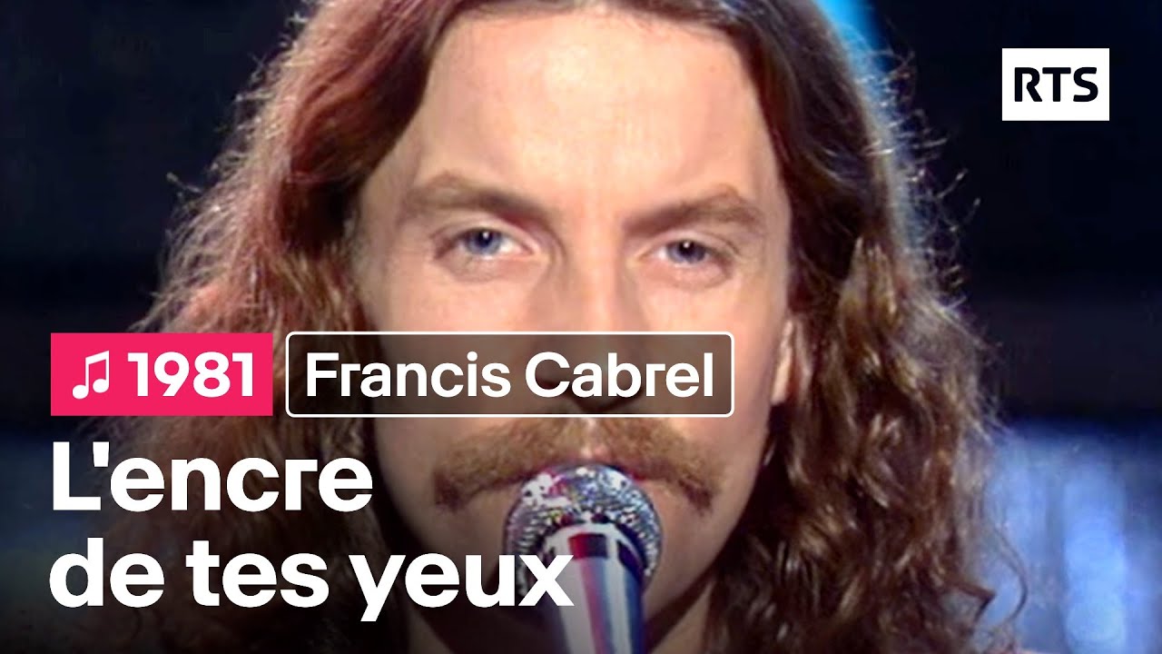 Francis Cabrel - L'encre de tes yeux (1981)