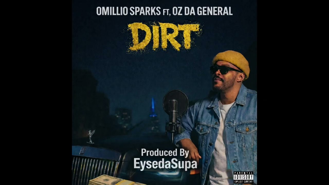 Omillio Sparks-Ft O.Z. Da General- From The Dirt