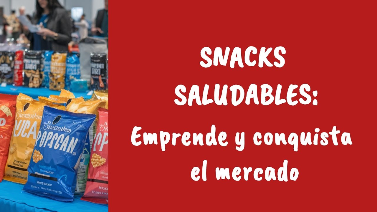 SNACKS SALUDABLES: Ideas RENTABLES de NEGOCIO 💰