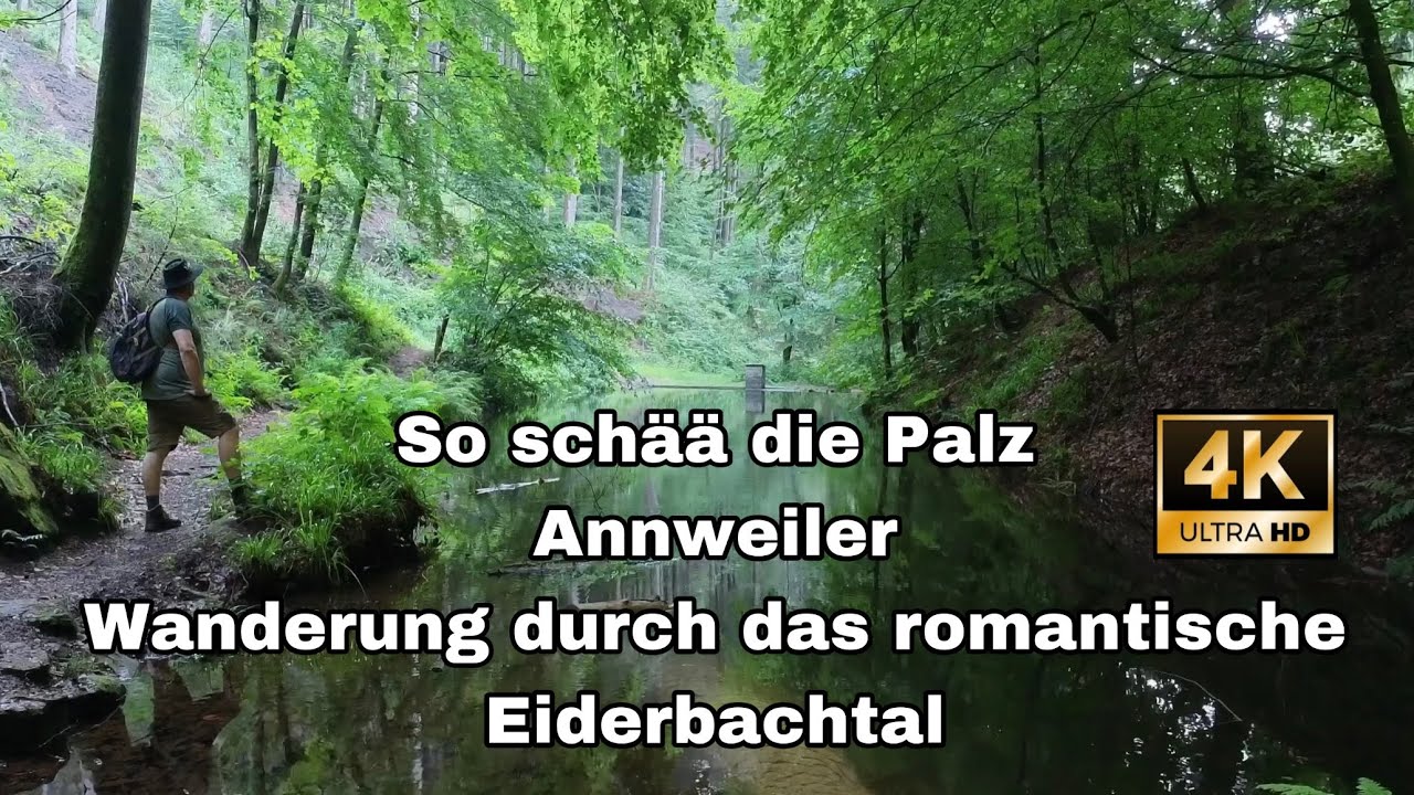 So schää die Palz | Annweiler | Wanderung durch das romantische Eiderbachtal