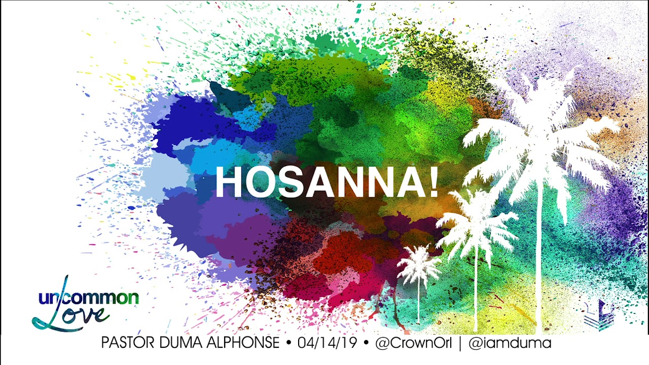 UnCommon Love Pt1 Hosanna (2019)