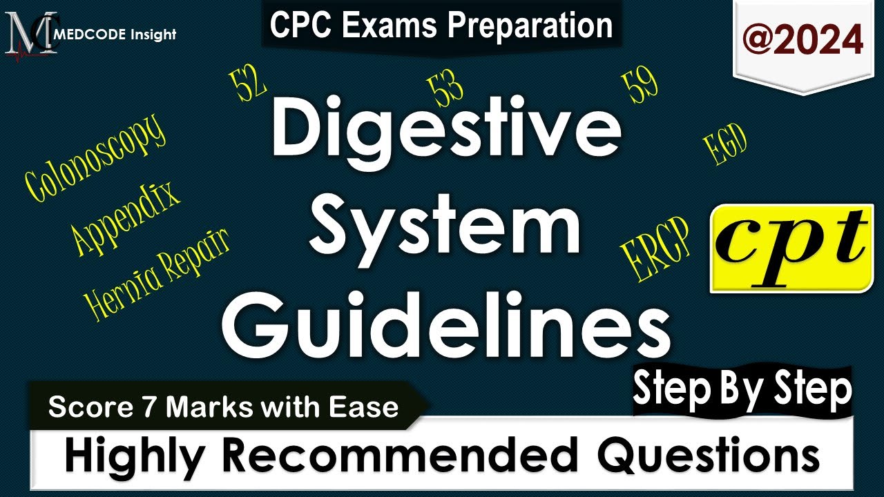 CPT Digestive System Guidelines & Related Questions