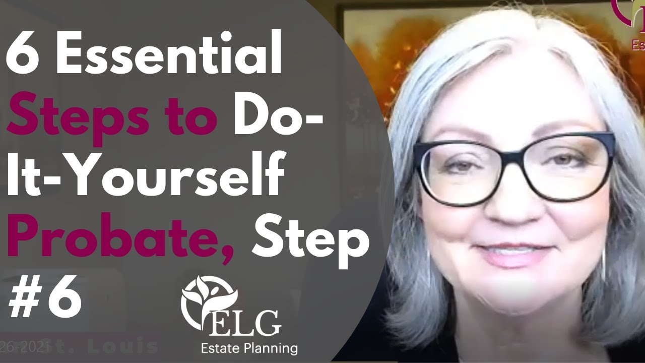 6 Essential Steps to DIY Probate, Step 6 - Close The Probate
