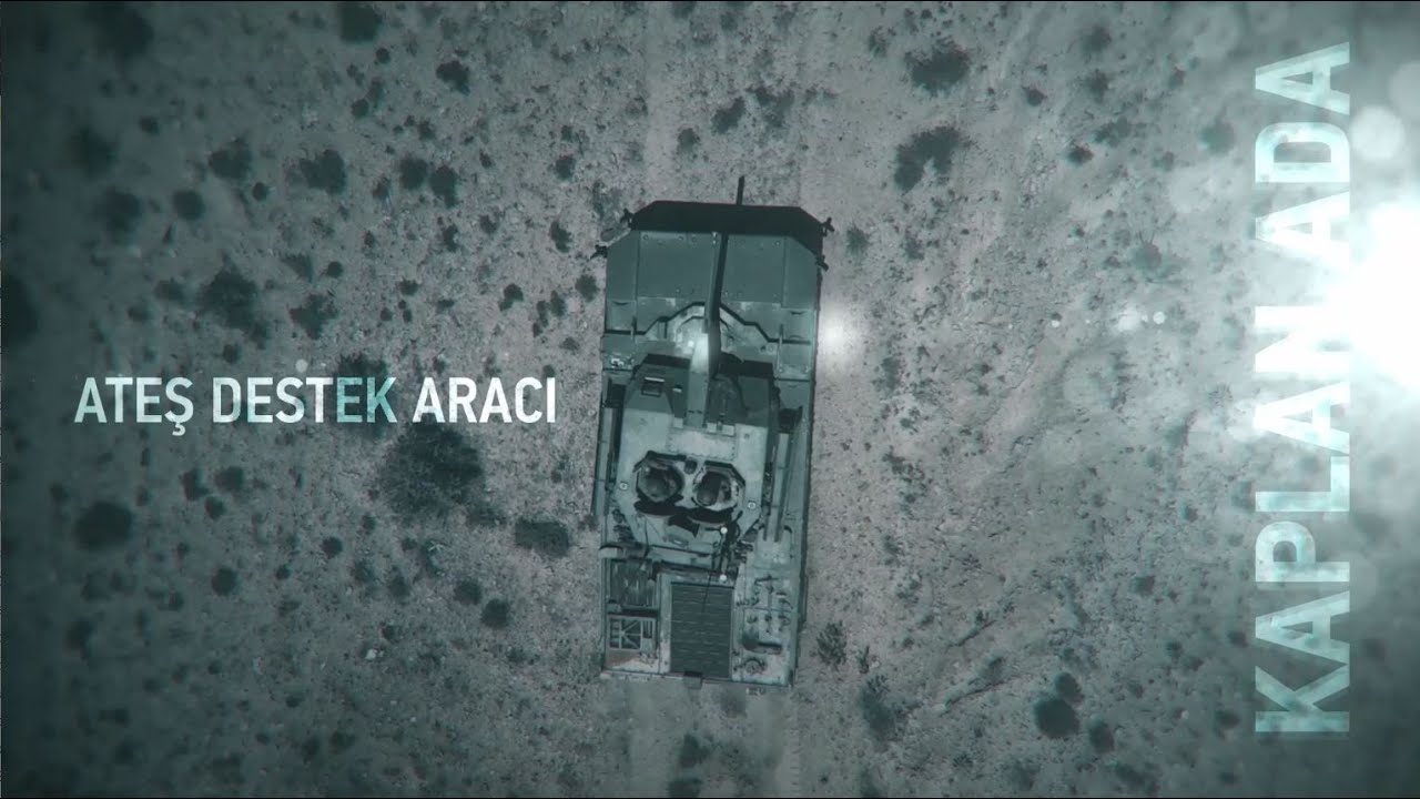 KAPLAN ATEŞ DESTEK ARACI (ADA)