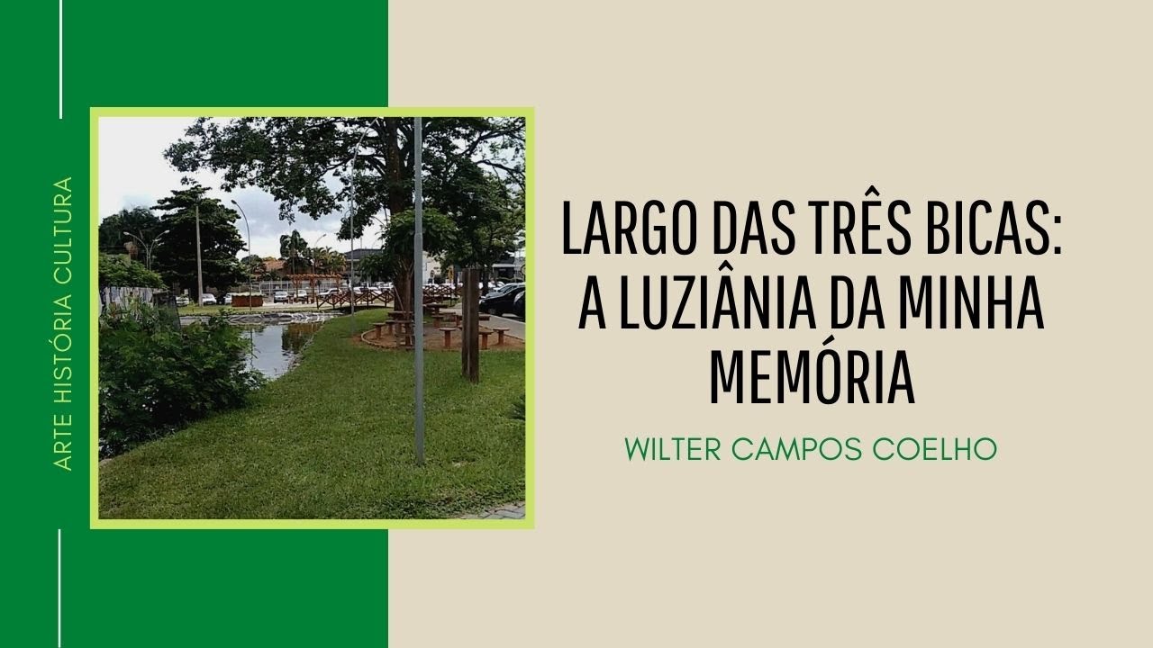 Largo das Três Bicas: A Luziânia da minha memória - Wilter Coelho