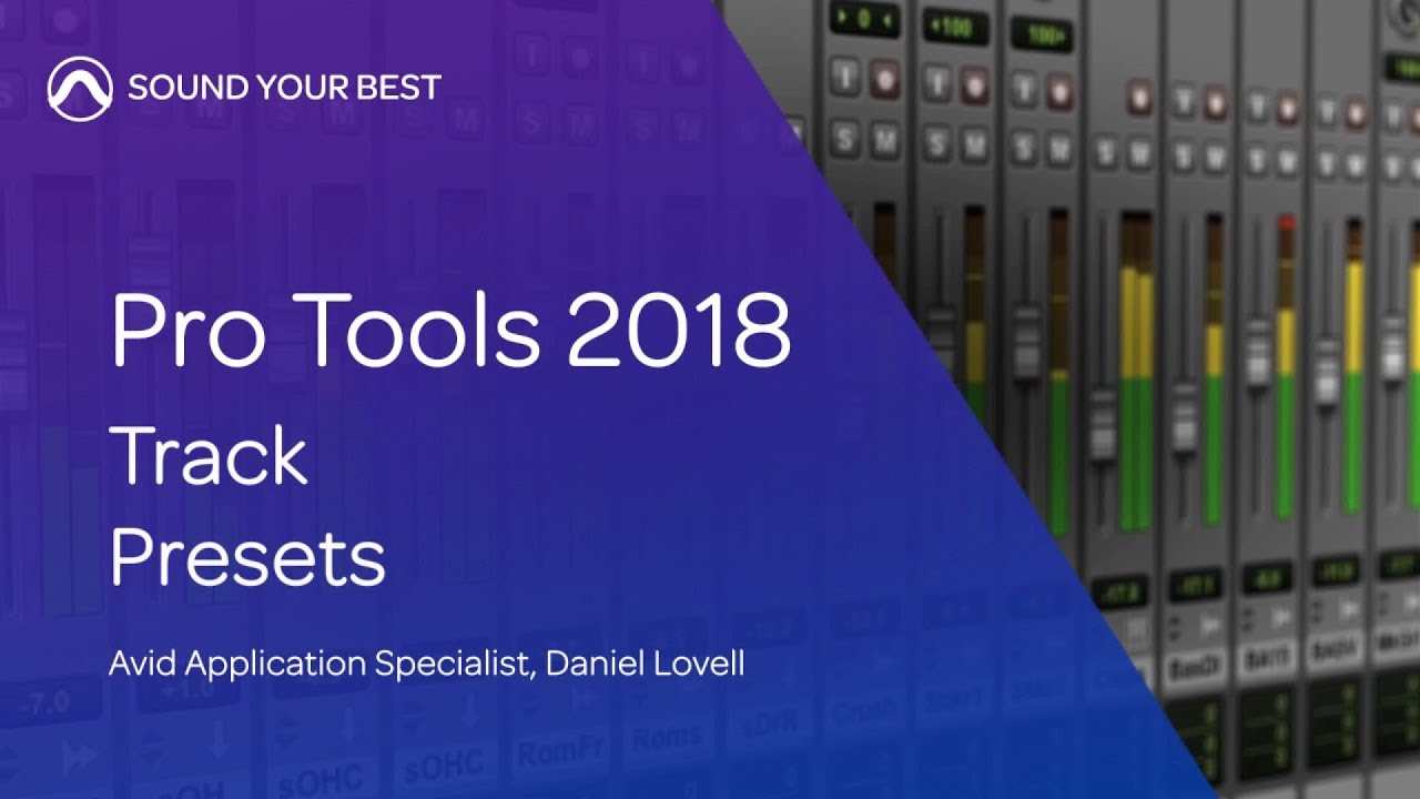 Pro Tools 2018 | Track Presets