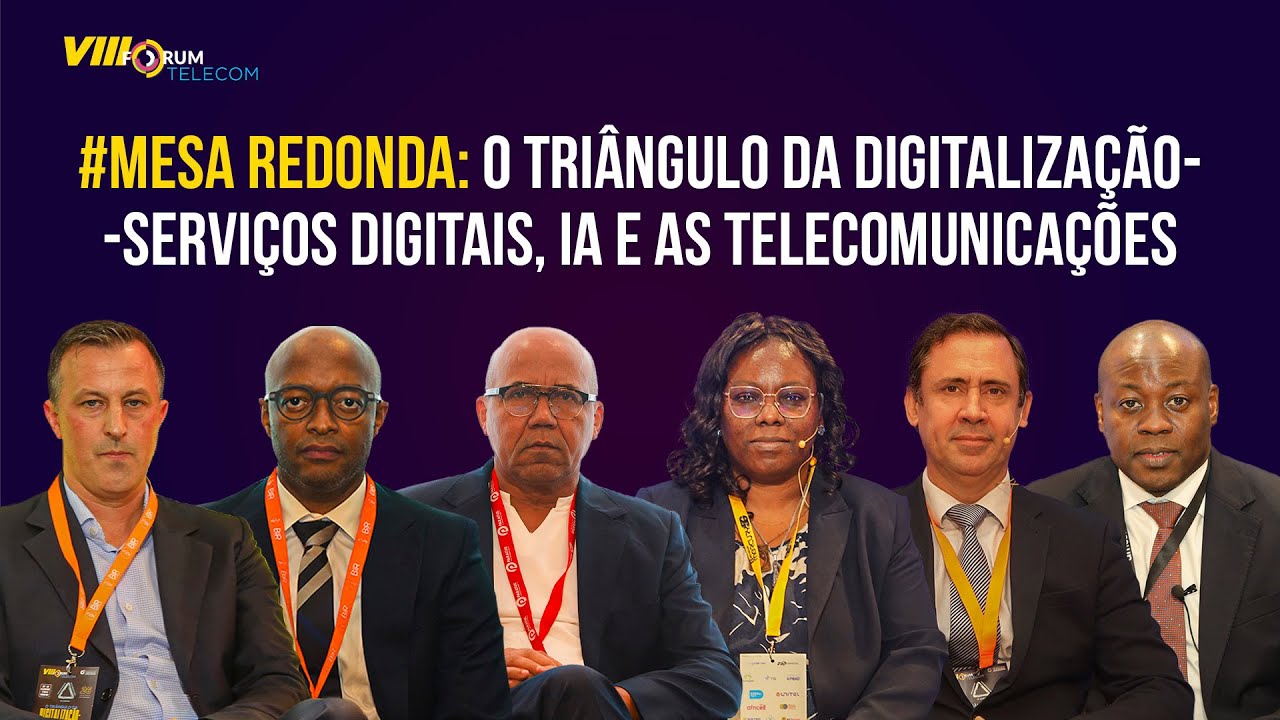 #MESA_REDONDA: O TRIÂNGULO DA DIGITALIZAÇÃO- -SERVIÇOS DIGITAIS, IA E AS TELECOMUNICAÇÕES