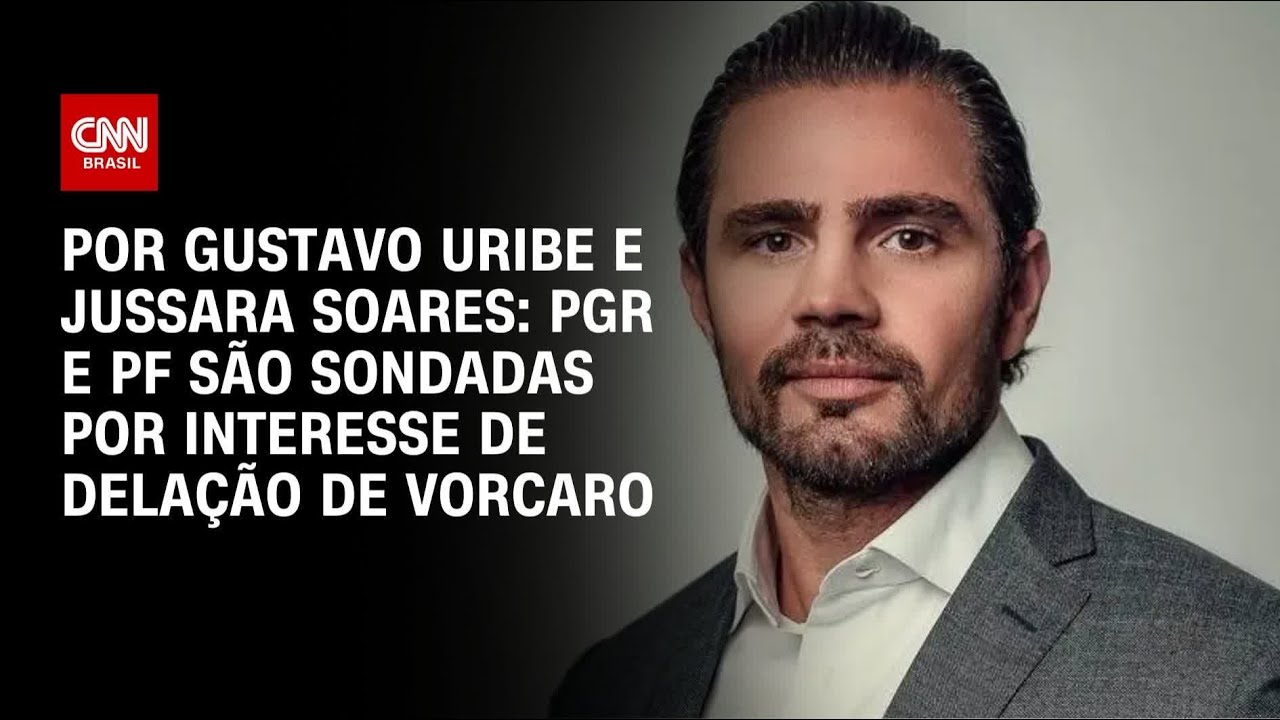 PGR e PF são sondadas por interesse de delação de Vorcaro | BASTIDORES CNN