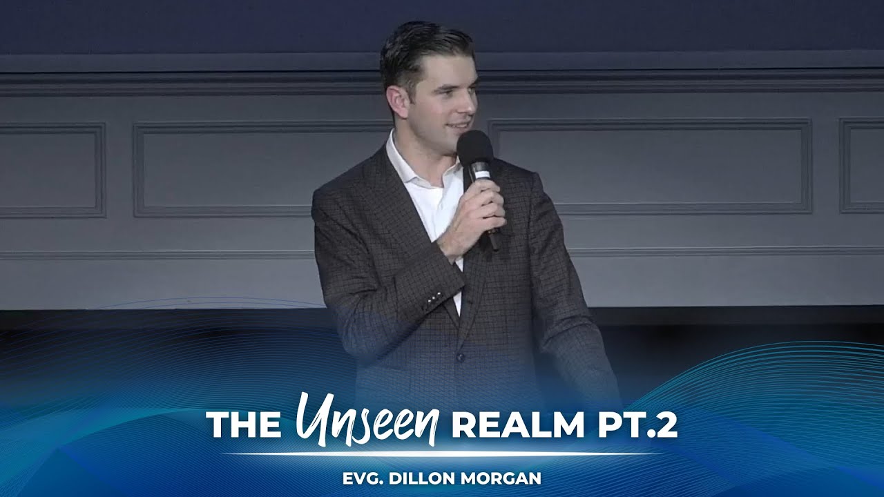 01/17/2024 | The Unseen Realm Pt.2 | Evg. Dillon Morgan