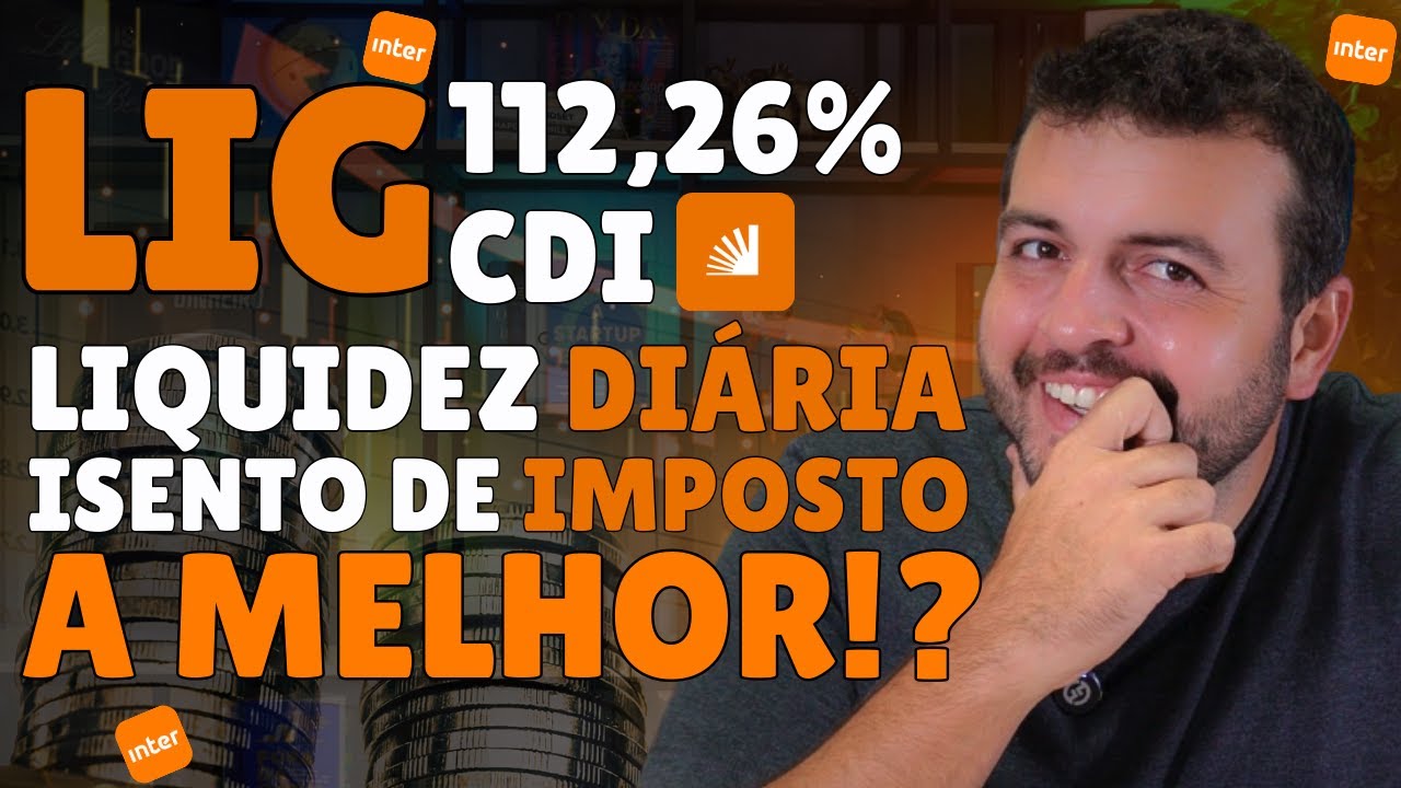 LIG Rende até 112% CDI BANCO INTER é o MELHOR INVESTIMENTO RENDA FIXA PARA 2025? Liquidez Diária
