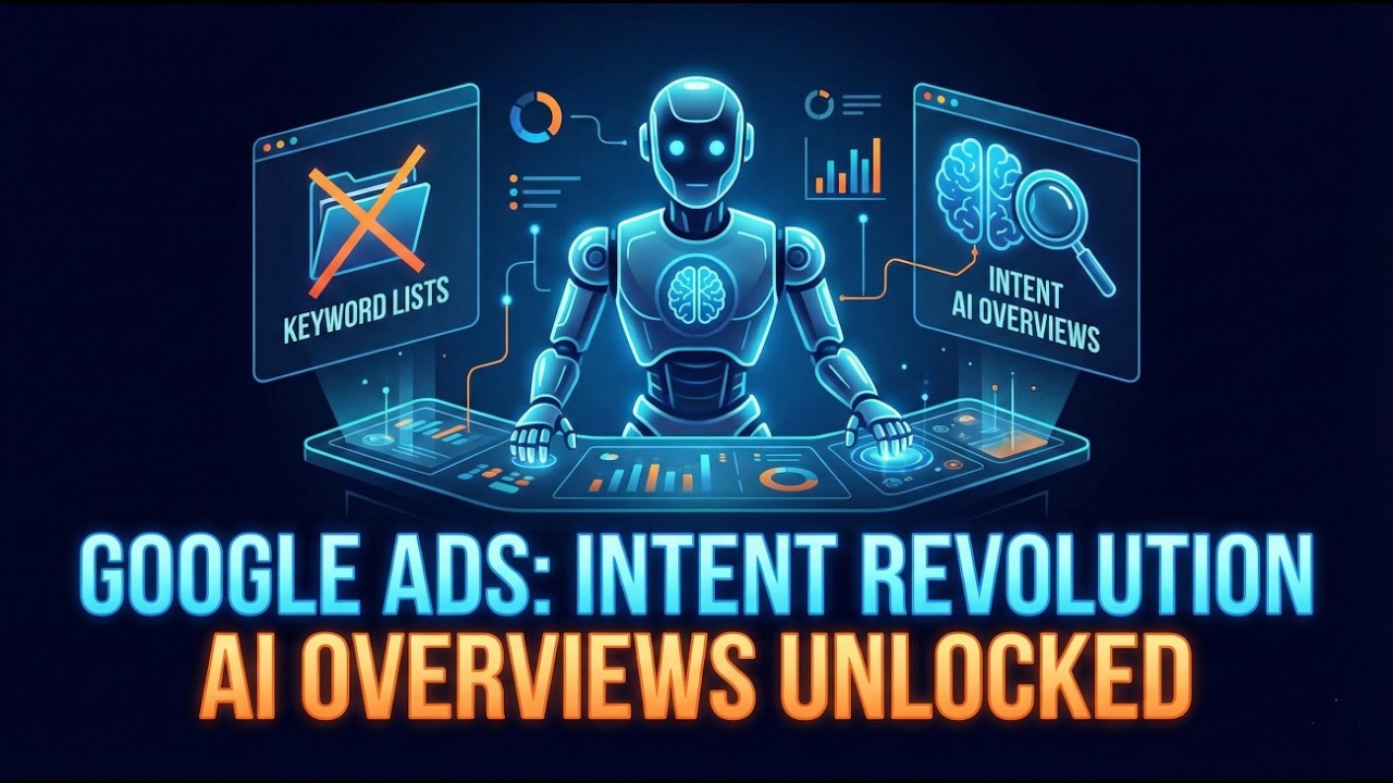 Google Ads Runs on Intent: The End of the Keyword Era 🎯🚀