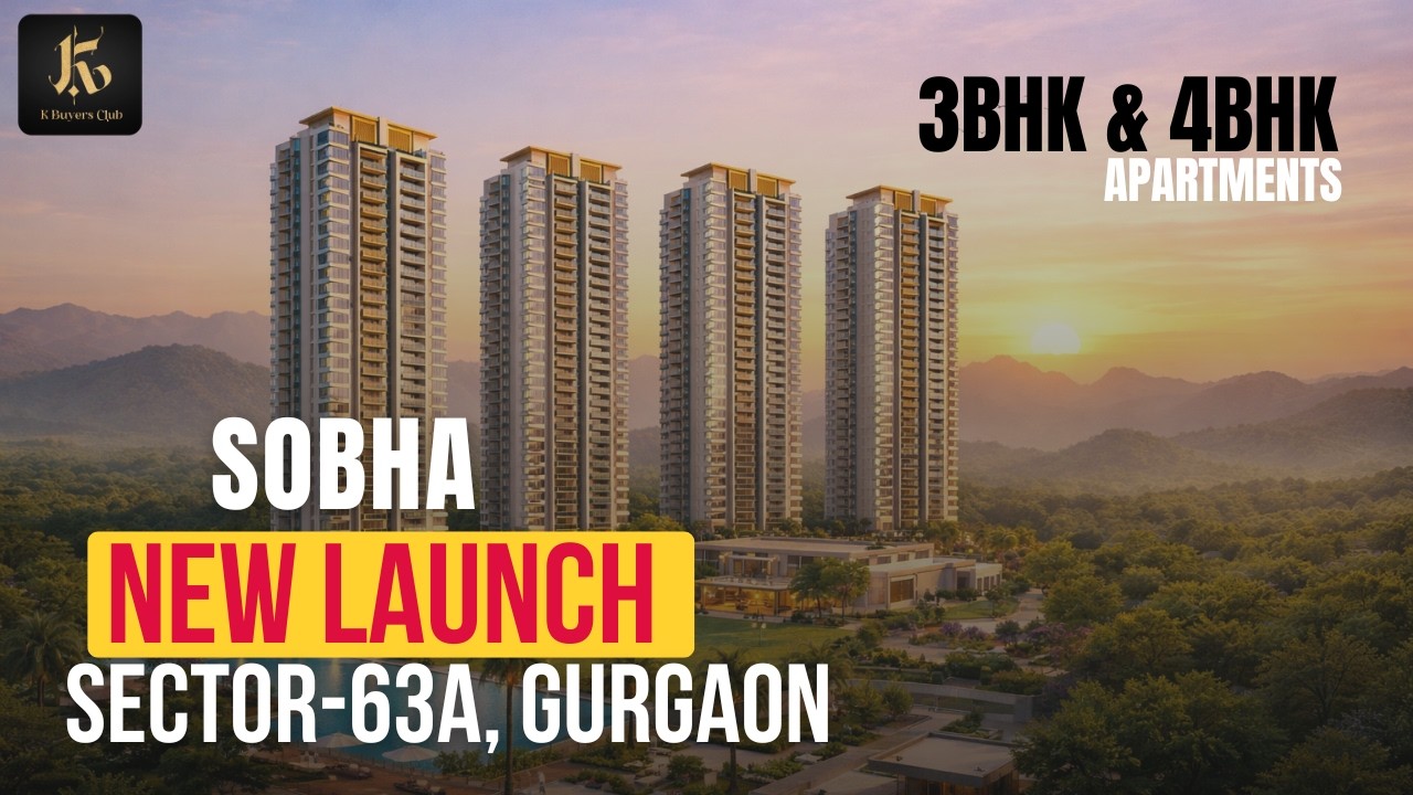 New Launch Sobha Gurgaon Sector 63A | Ultra Luxury Living on Golf Course Extension Road