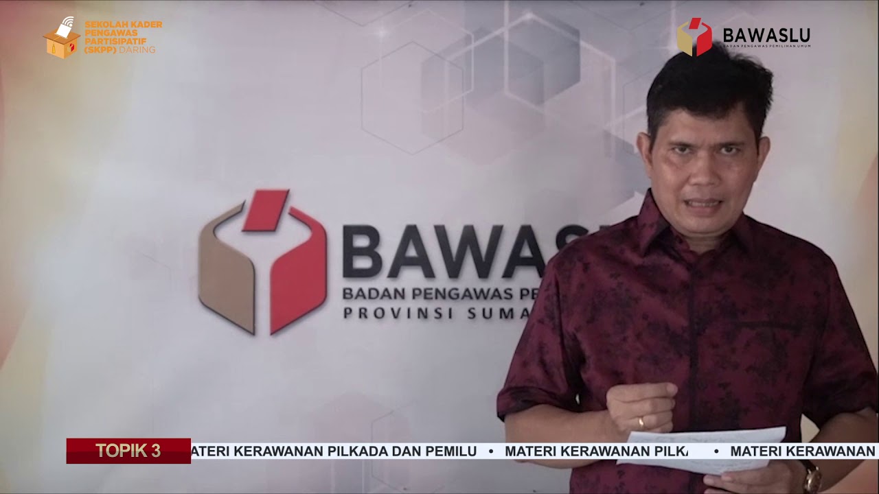 TOPIK 3.5 KERAWANAN PEMILU DAN PILKADA