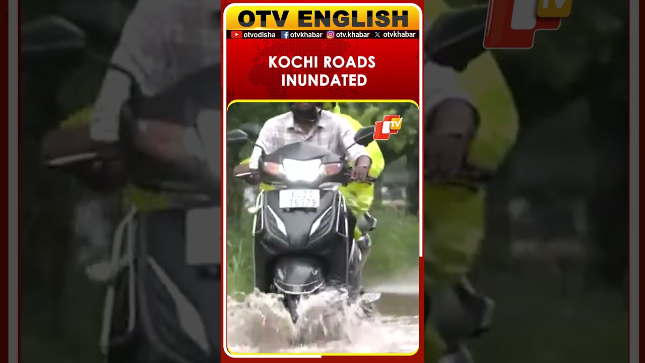 Heavy Waterlogging In Kochi As Intense Rainfall Hits Ernakulam