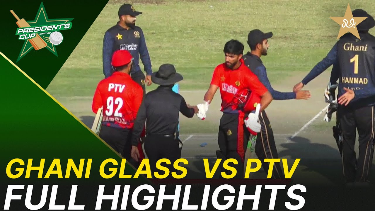 Full Highlights | Ghani Glass  vs PTV  - President's Cup Grade-I 2025-26 | PCB | M2V1K