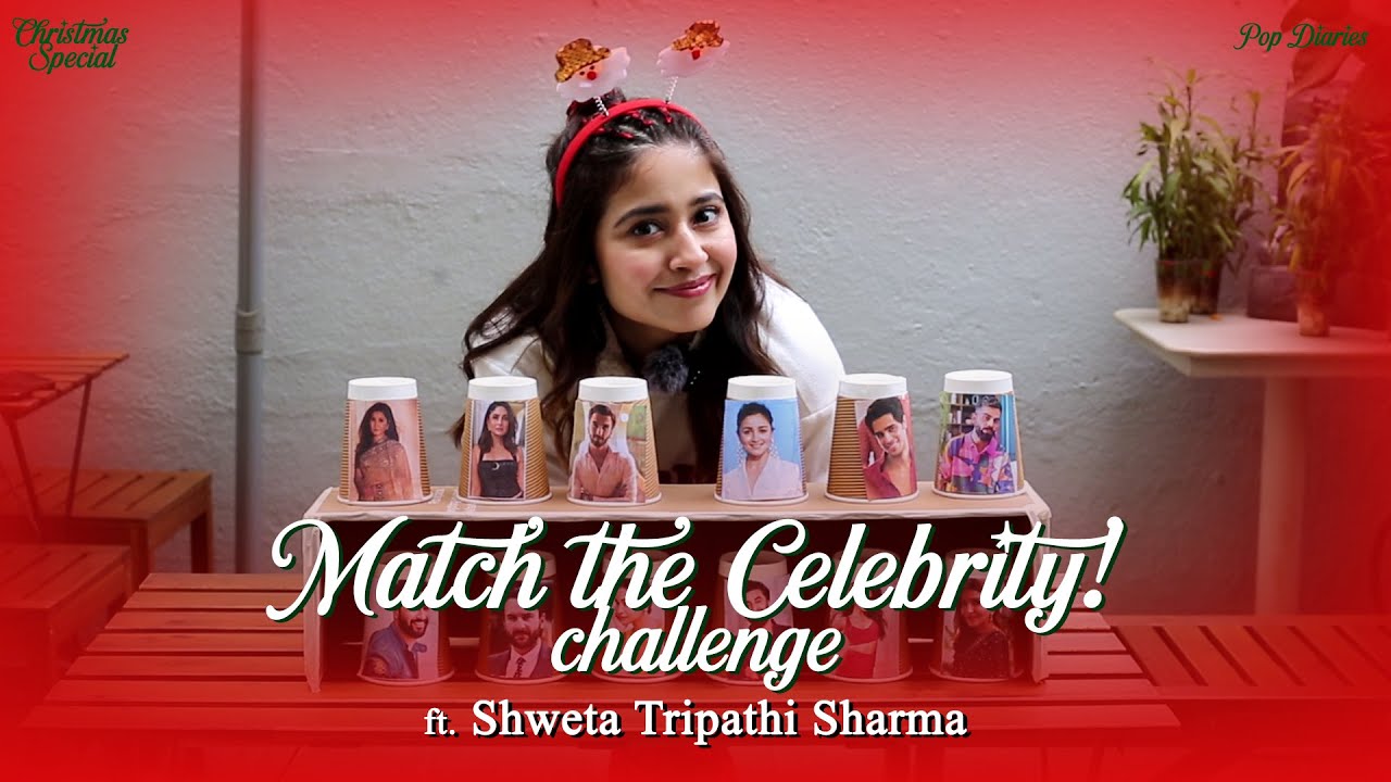 Match the Celebrity ft. Shweta Tripathi Sharma | #PopDiaries
