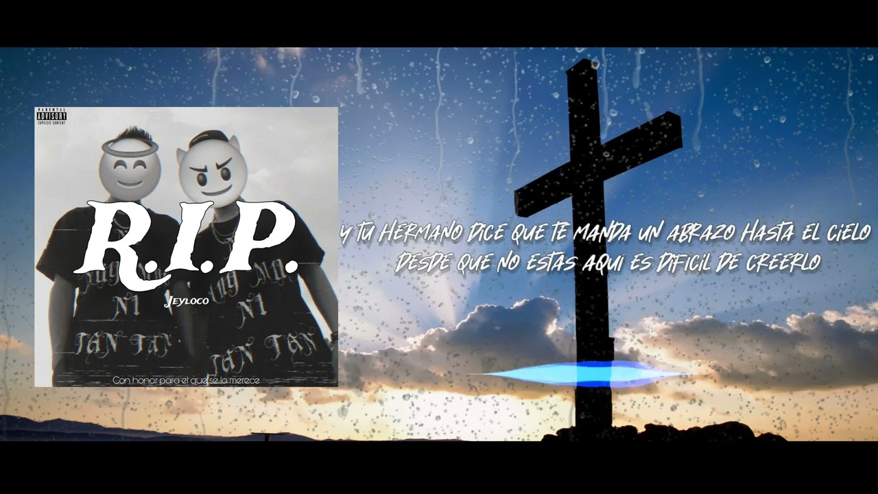 R.I.P.  -  Jeyloco ♤♡◇♧
