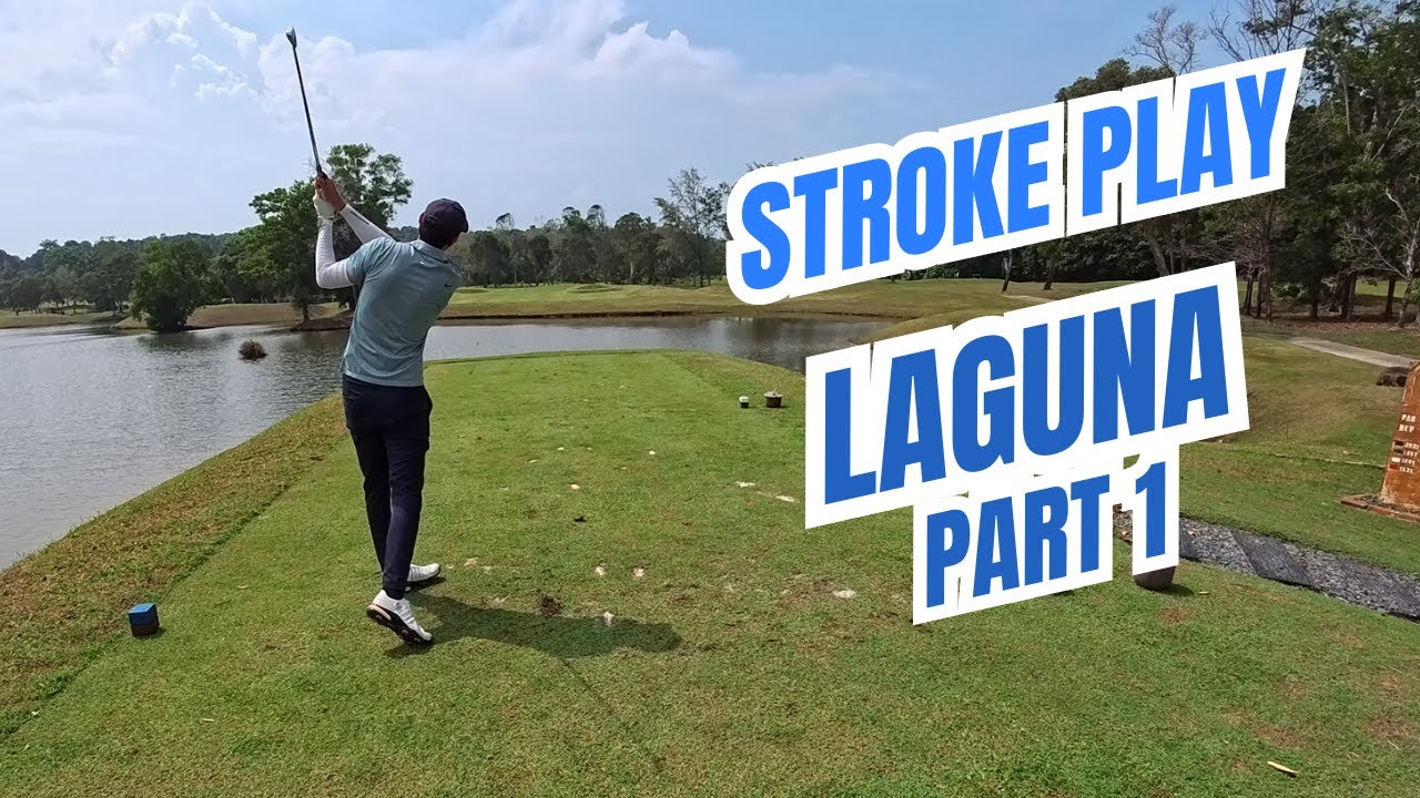 Stroke Play au Laguna Bintan Golf Club (Indonésie) - Part1