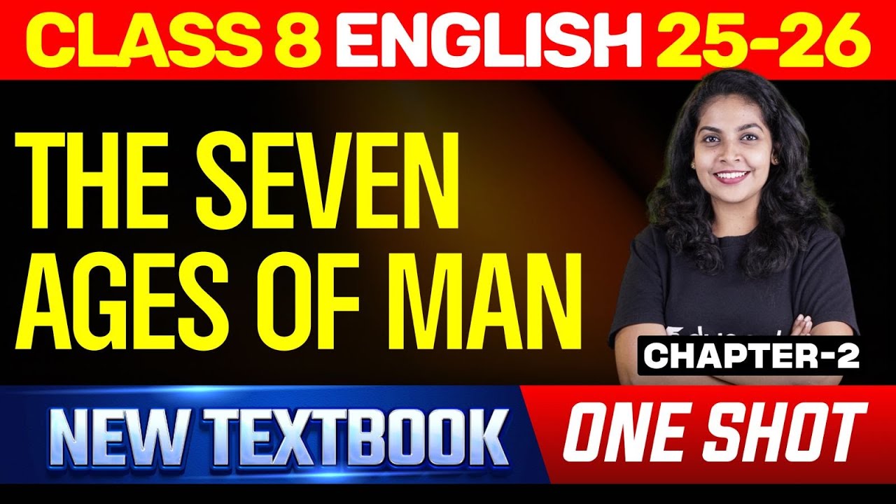 The Seven Ages of Man | One Shot | Class 8 English Unit 1 - Chapter 2 | Eduport