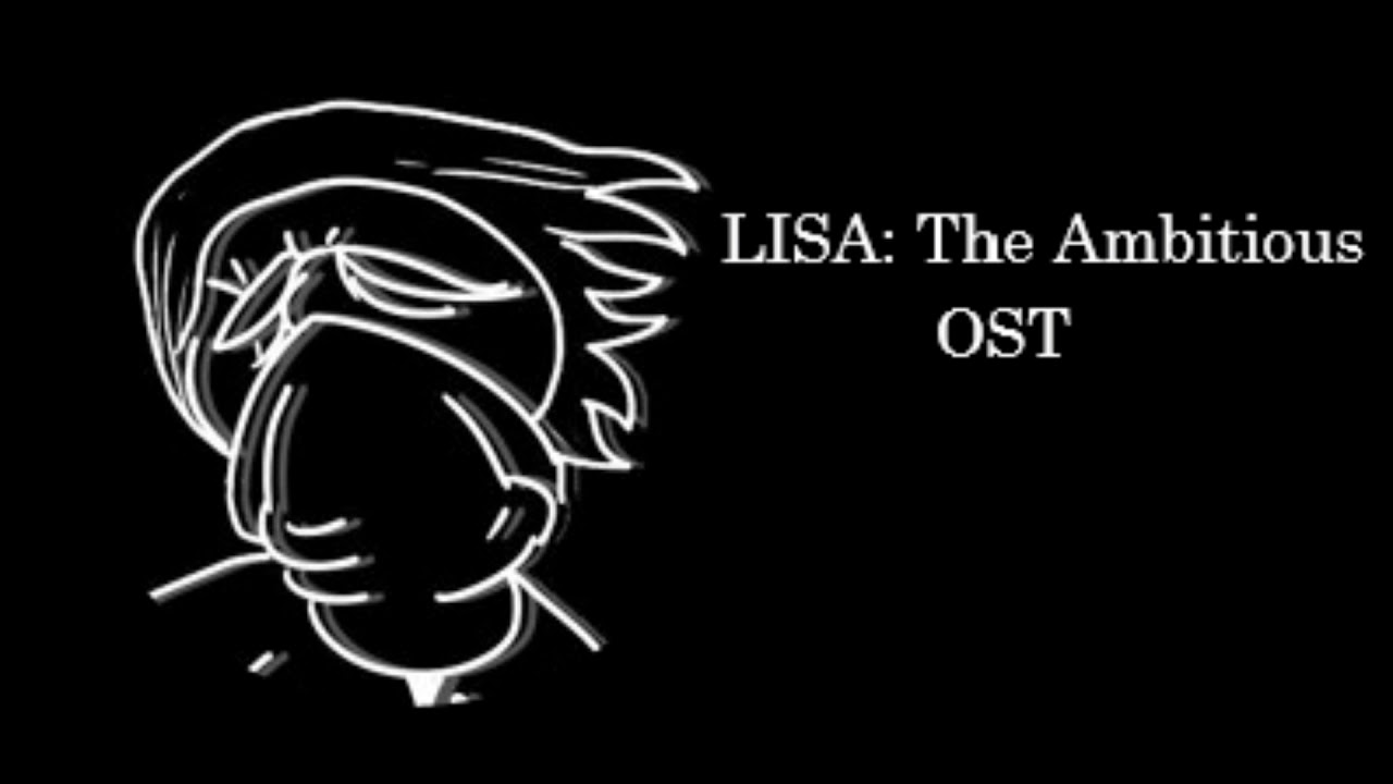 LISA: The Ambitious OST (Cancelled) - Iron Body, Iron Palm